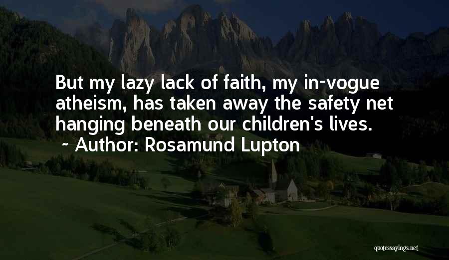 Safety Net Quotes By Rosamund Lupton