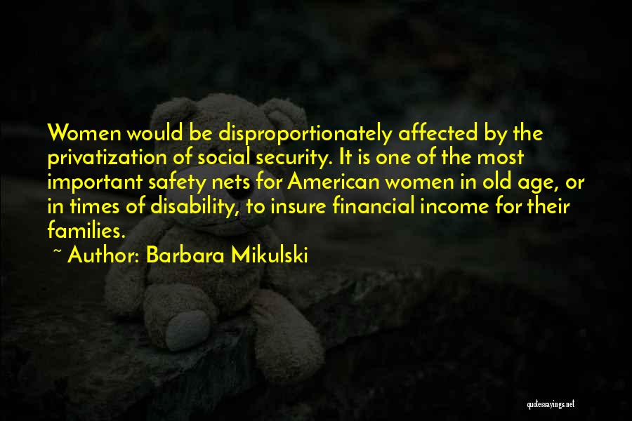 Safety Nets Quotes By Barbara Mikulski