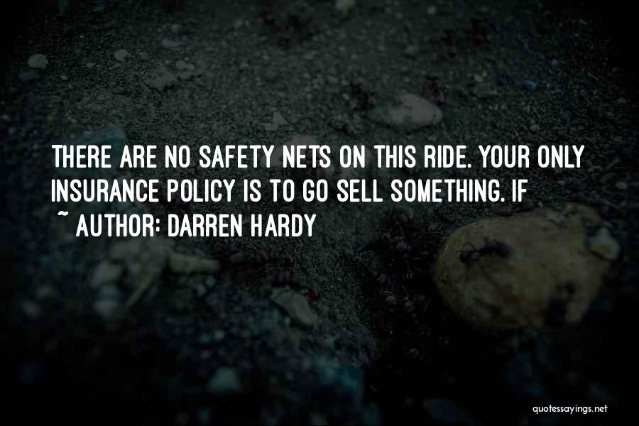 Safety Nets Quotes By Darren Hardy