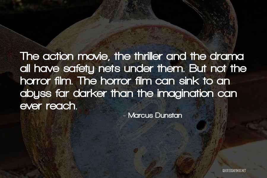 Safety Nets Quotes By Marcus Dunstan