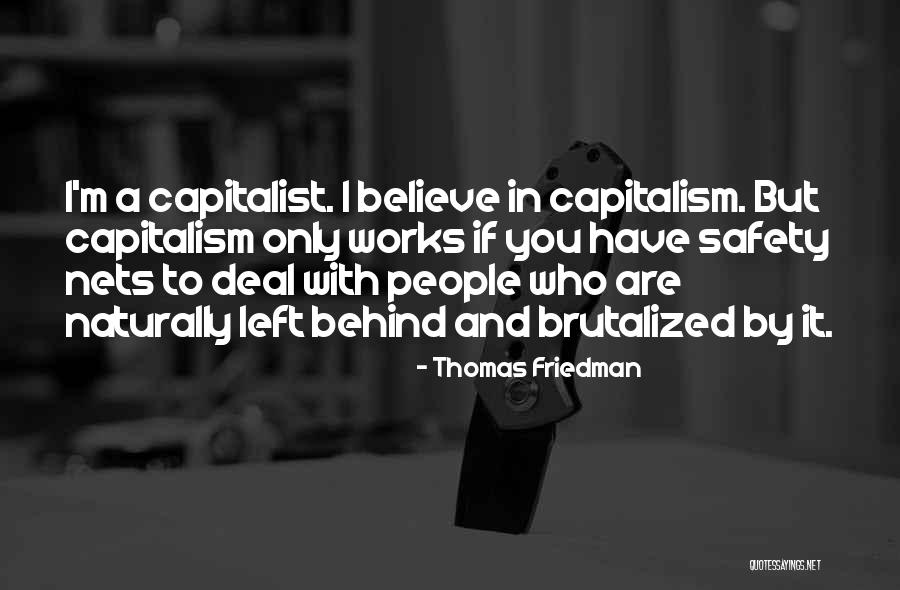 Safety Nets Quotes By Thomas Friedman