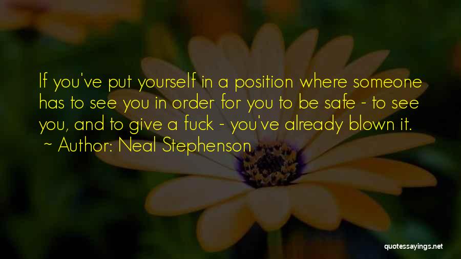 Safety Observation Quotes By Neal Stephenson