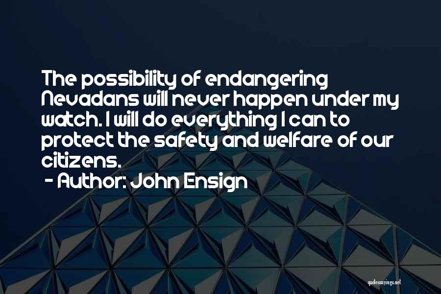 Safety Of Citizens Quotes By John Ensign