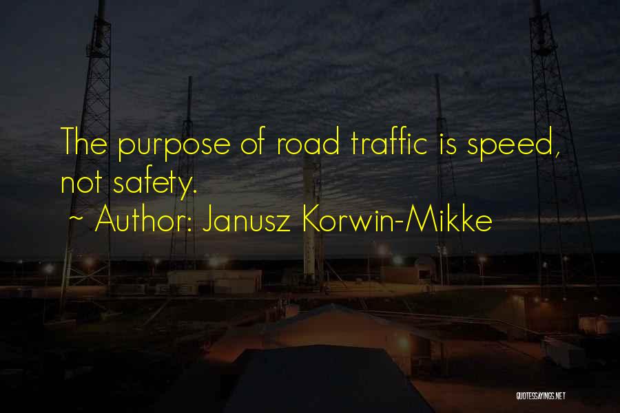 Safety On Road Quotes By Janusz Korwin-Mikke