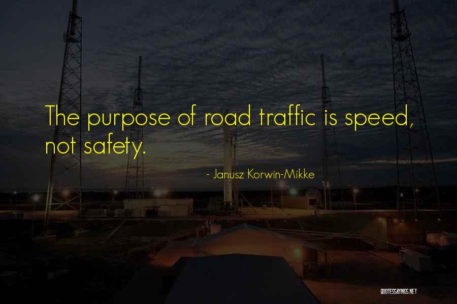 Safety On Road Quotes By Janusz Korwin-Mikke