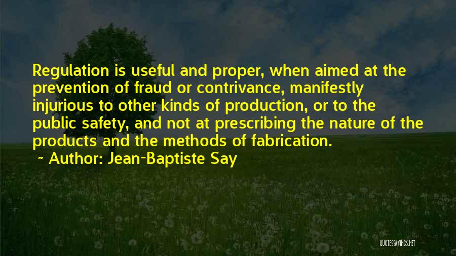 Safety Prevention Quotes By Jean-Baptiste Say