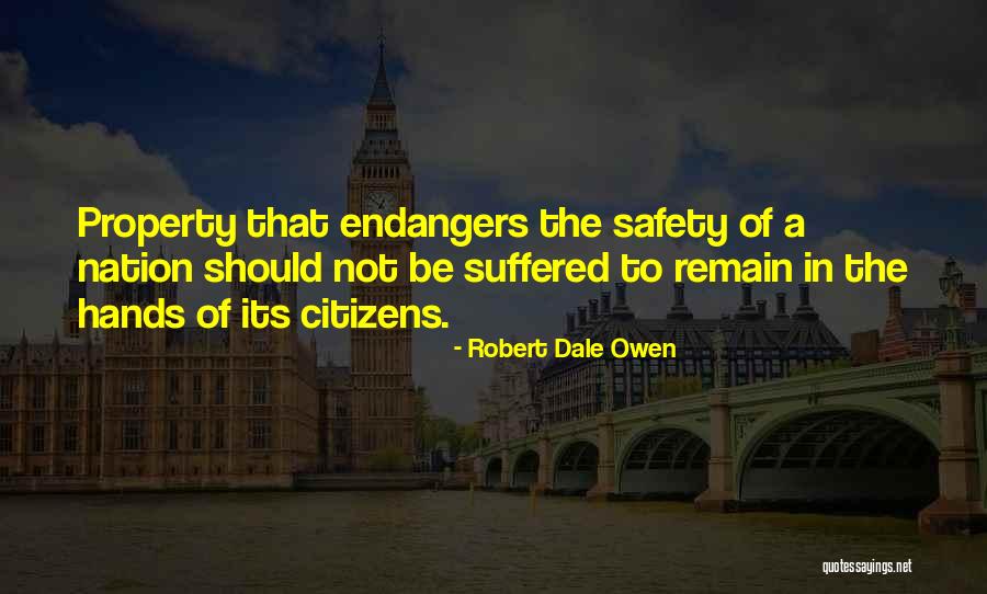 Safety Quotes By Robert Dale Owen Safety Quotes By Robert Dale Owen