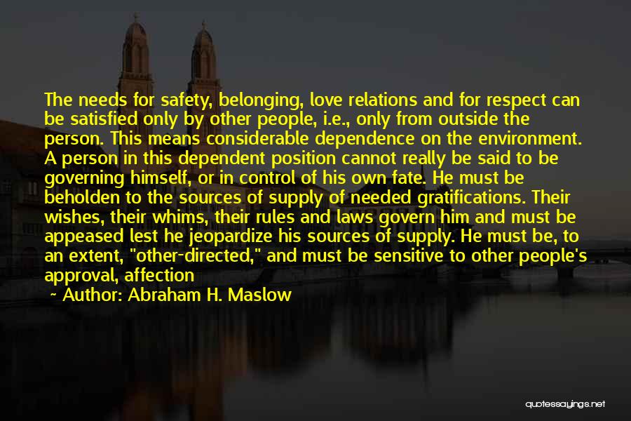 Safety Rules Quotes By Abraham H. Maslow Safety Rules Quotes By Abraham H. Maslow