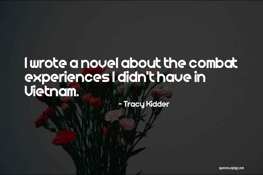 Safety Sensitive Quotes By Tracy Kidder Safety Sensitive Quotes By Tracy Kidder