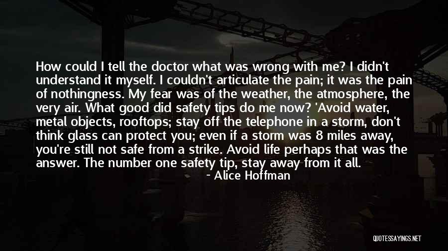 Safety Tips Quotes By Alice Hoffman Safety Tips Quotes By Alice Hoffman
