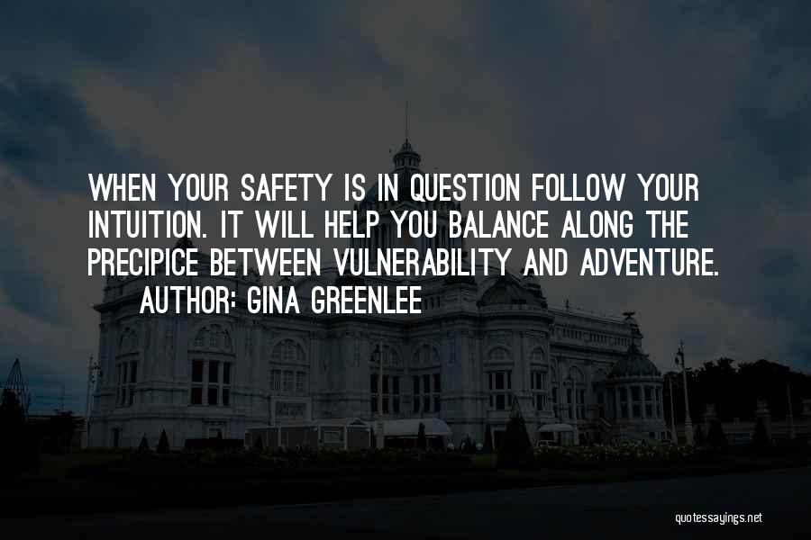 Safety Travel Quotes By Gina Greenlee