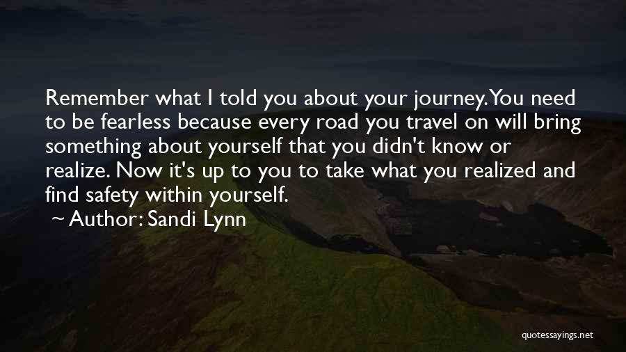 Safety Travel Quotes By Sandi Lynn