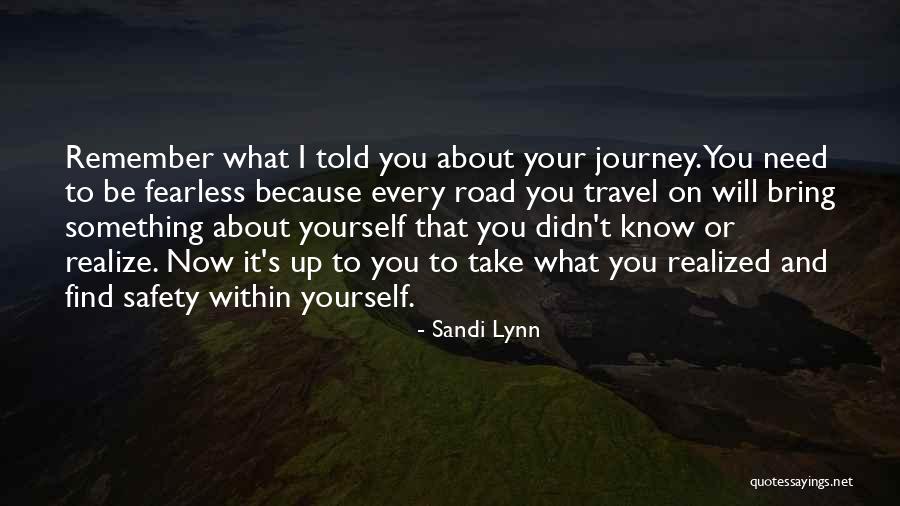 Safety Travel Quotes By Sandi Lynn