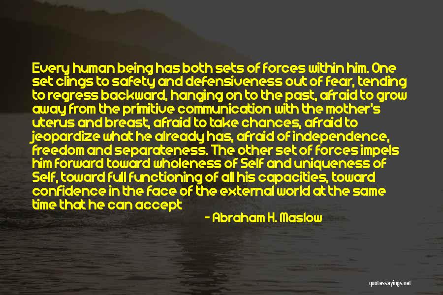 Safety Vs Freedom Quotes By Abraham H. Maslow Safety Vs Freedom Quotes By Abraham H. Maslow