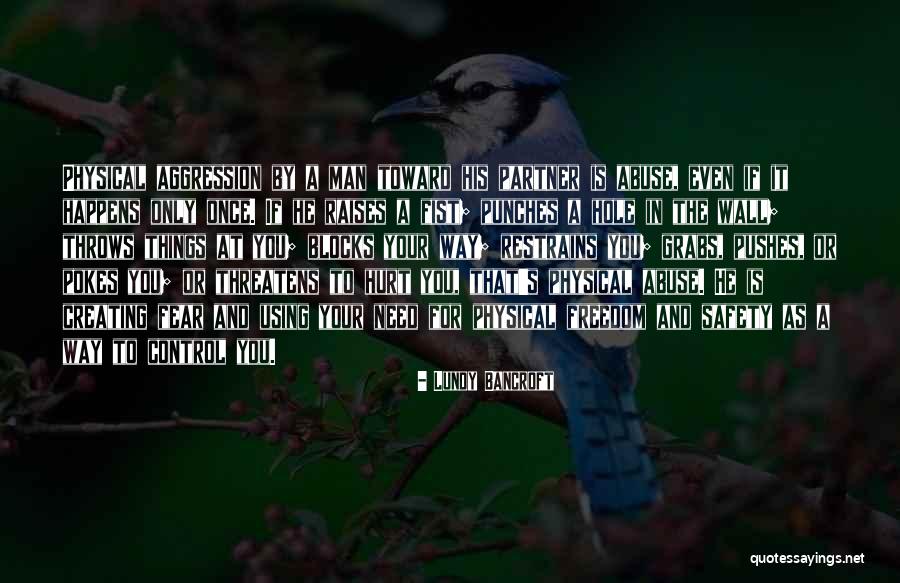 Safety Vs Freedom Quotes By Lundy Bancroft Safety Vs Freedom Quotes By Lundy Bancroft