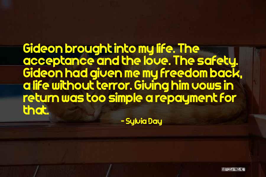 Safety Vs Freedom Quotes By Sylvia Day