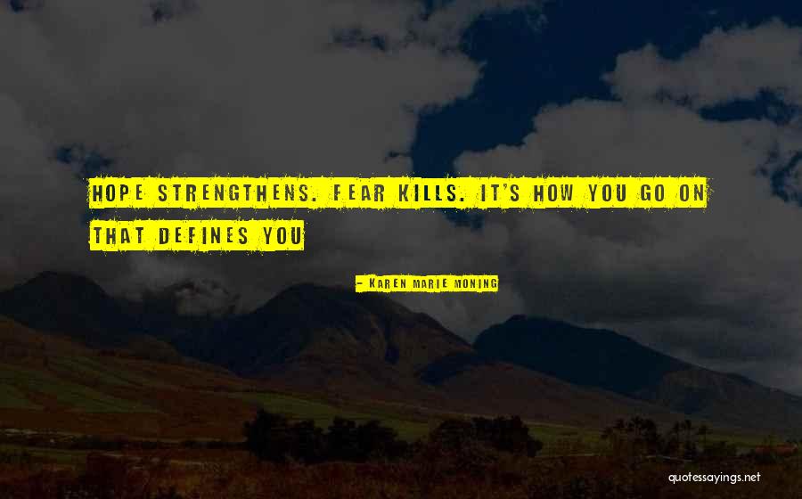 Saffery Naehu Quotes By Karen Marie Moning Saffery Naehu Quotes By Karen Marie Moning