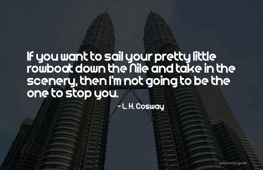 Saffordsportinggoods Quotes By L. H. Cosway Saffordsportinggoods Quotes By L. H. Cosway
