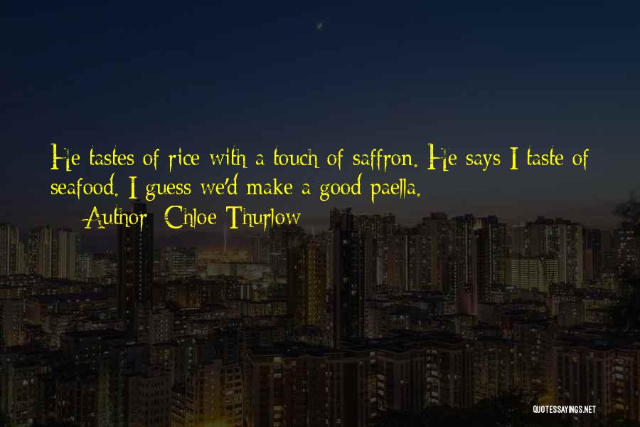 Saffron Quotes By Chloe Thurlow