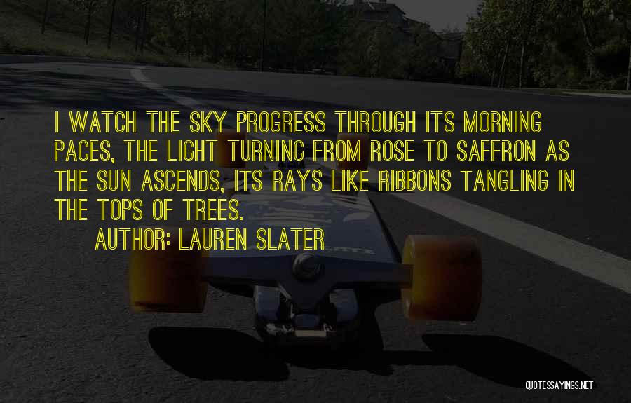 Saffron Quotes By Lauren Slater