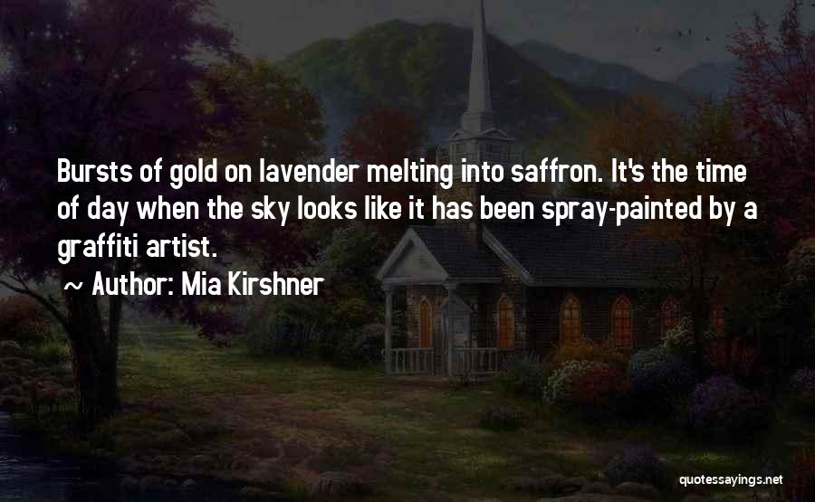 Saffron Quotes By Mia Kirshner