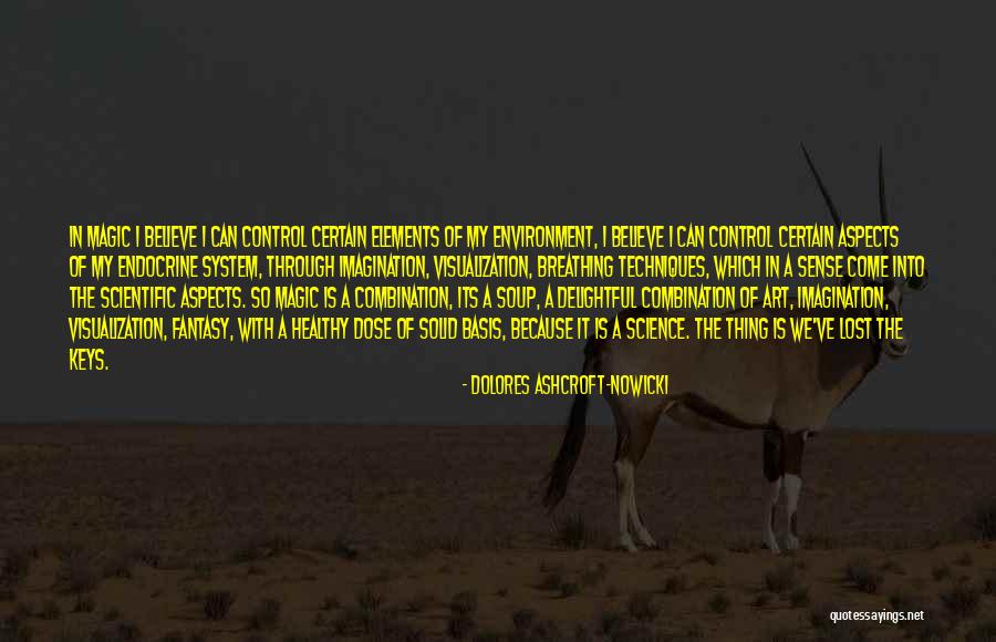 Saffronia Rose Quotes By Dolores Ashcroft-Nowicki Saffronia Rose Quotes By Dolores Ashcroft-Nowicki