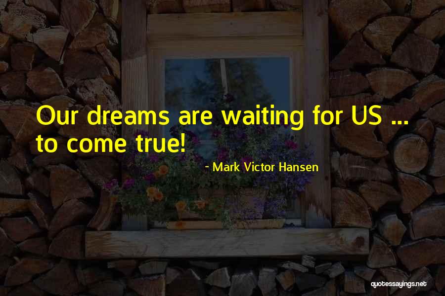 Safi Bahcall Quotes By Mark Victor Hansen Safi Bahcall Quotes By Mark Victor Hansen