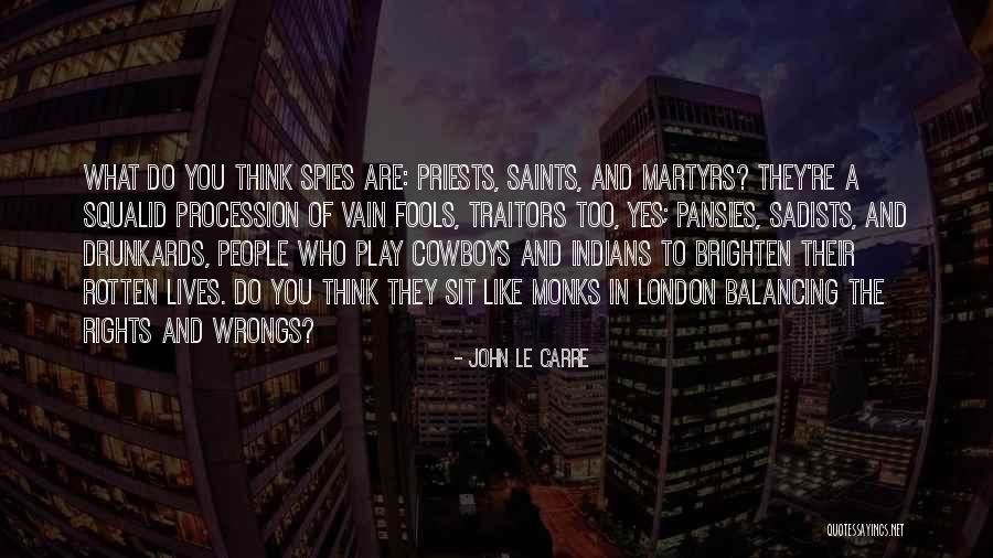 Safina Center Quotes By John Le Carre Safina Center Quotes By John Le Carre