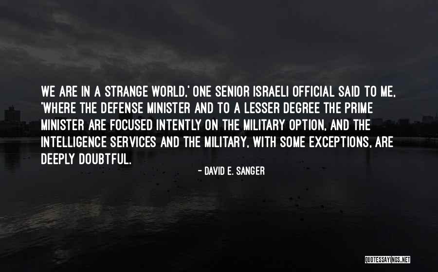 Safisud Quotes By David E. Sanger Safisud Quotes By David E. Sanger