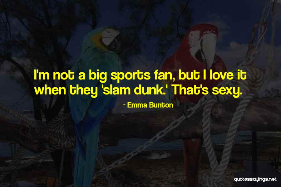 Safiyya Kara Quotes By Emma Bunton Safiyya Kara Quotes By Emma Bunton