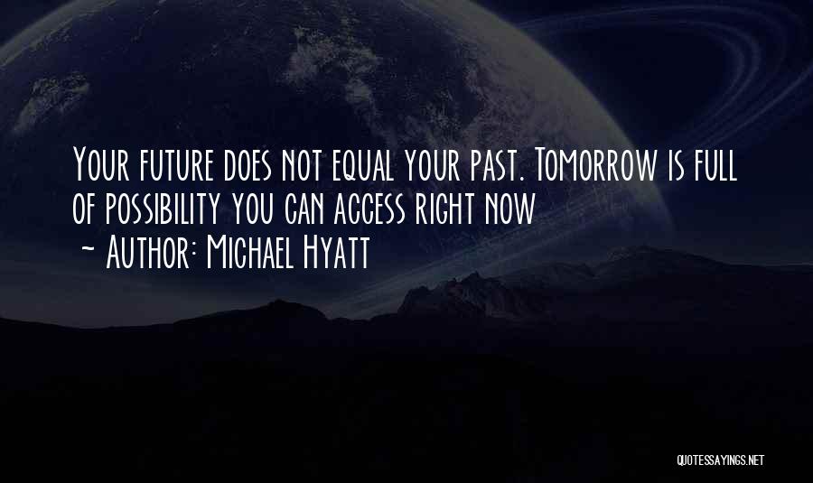 Safiyyah Lee Quotes By Michael Hyatt