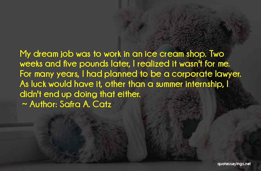 Safra A. Catz Quotes 1087892