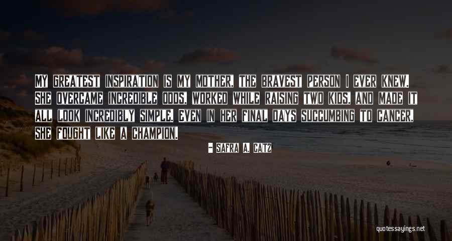 Safra Catz Quotes By Safra A. Catz Safra Catz Quotes By Safra A. Catz