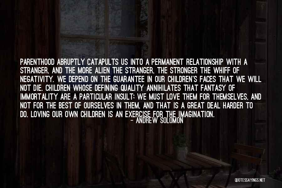 Safstrom And Company Quotes By Andrew Solomon Safstrom And Company Quotes By Andrew Solomon
