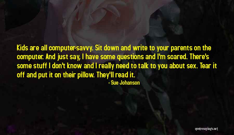 Safty Quotes By Sue Johanson Safty Quotes By Sue Johanson