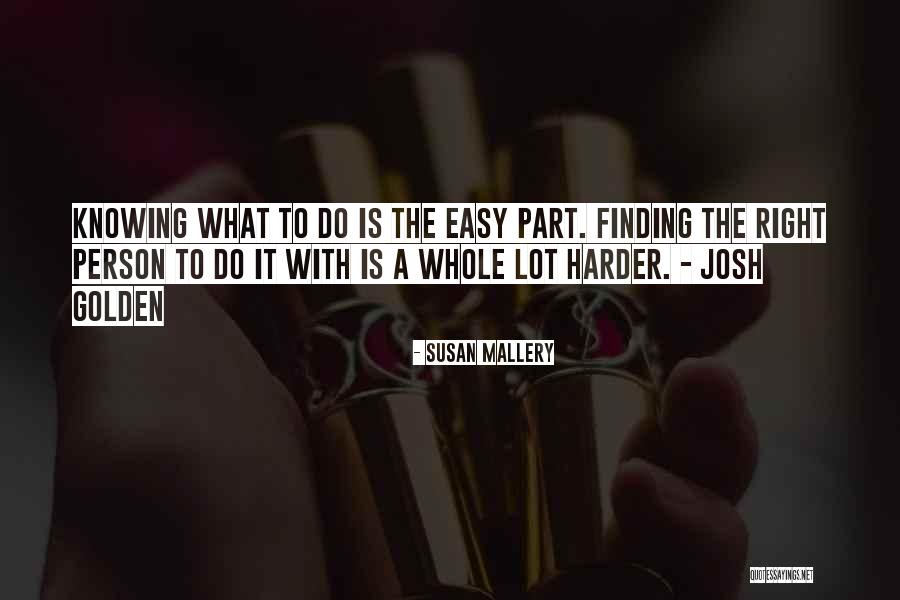 Sagaces Quotes By Susan Mallery Sagaces Quotes By Susan Mallery