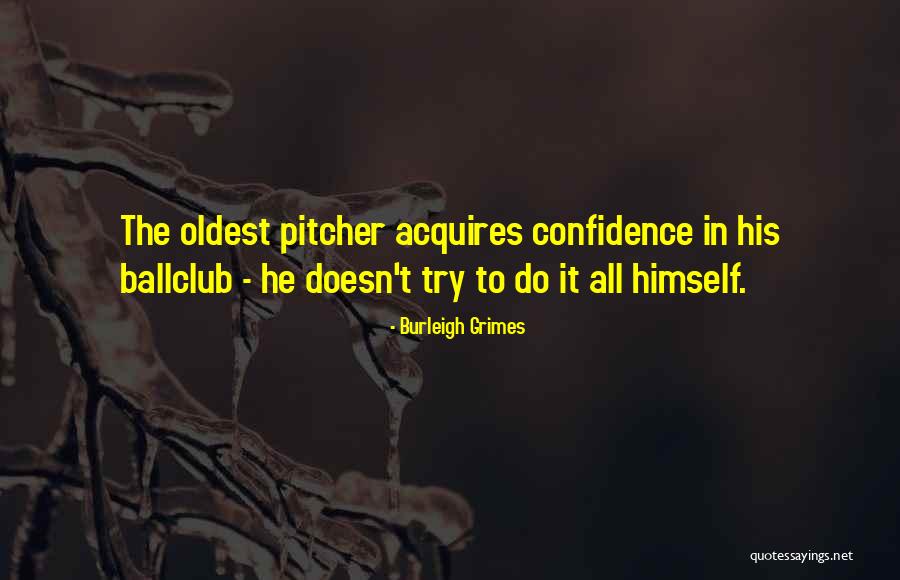Sagacidad Sinonimos Quotes By Burleigh Grimes Sagacidad Sinonimos Quotes By Burleigh Grimes