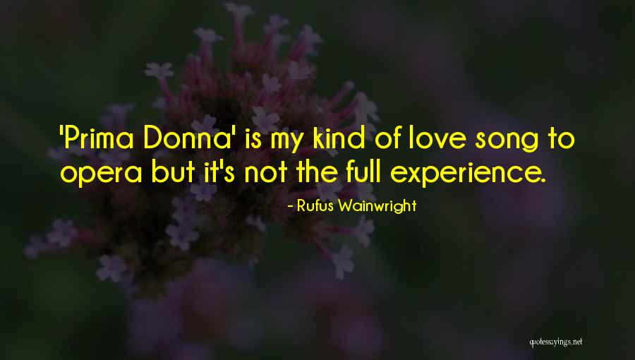 Sagarika Singer Quotes By Rufus Wainwright Sagarika Singer Quotes By Rufus Wainwright