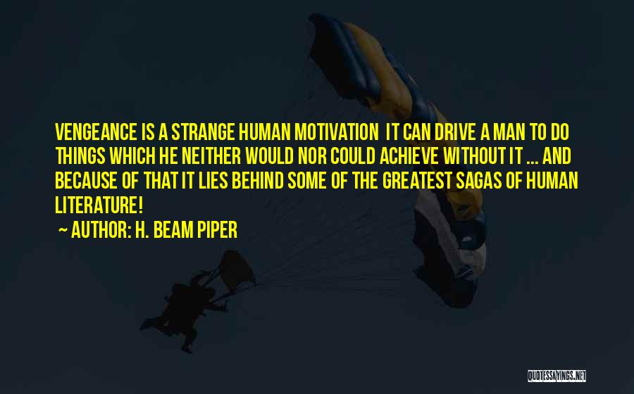 Sagas Quotes By H. Beam Piper