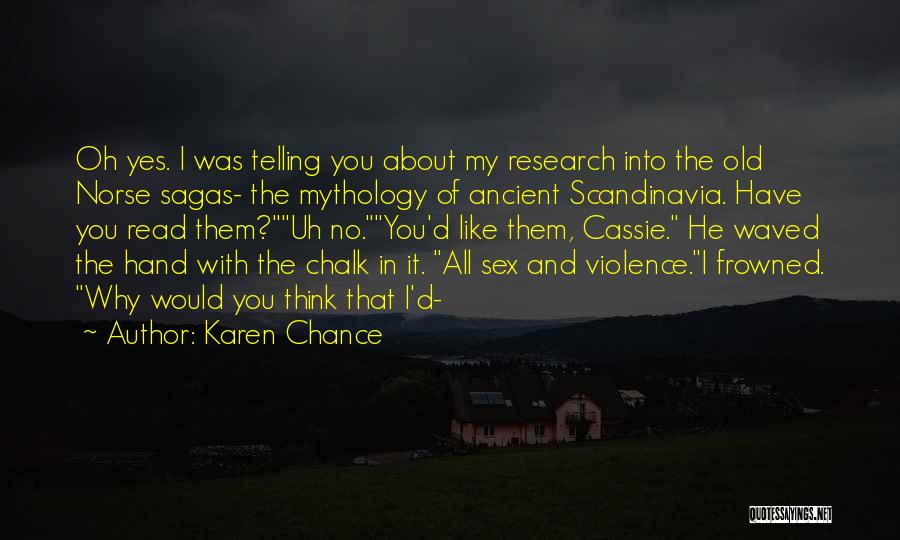 Sagas Quotes By Karen Chance
