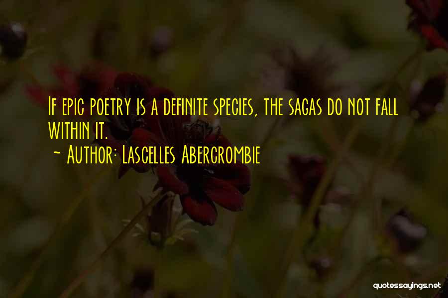 Sagas Quotes By Lascelles Abercrombie