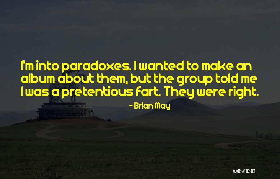 Sagass Quotes By Brian May Sagass Quotes By Brian May