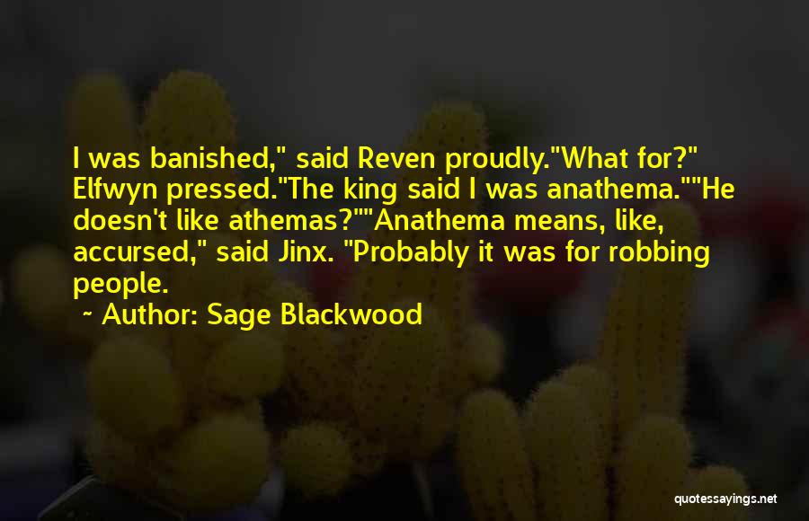 Sage Blackwood Quotes 582261