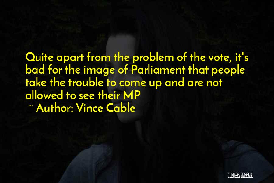 Sage One Login Quotes By Vince Cable