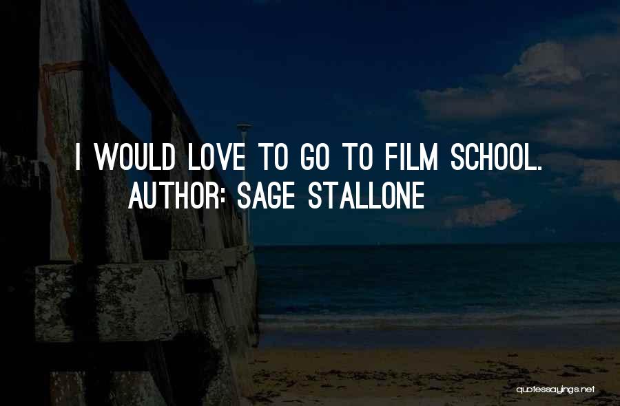 Sage Stallone Quotes 1003368