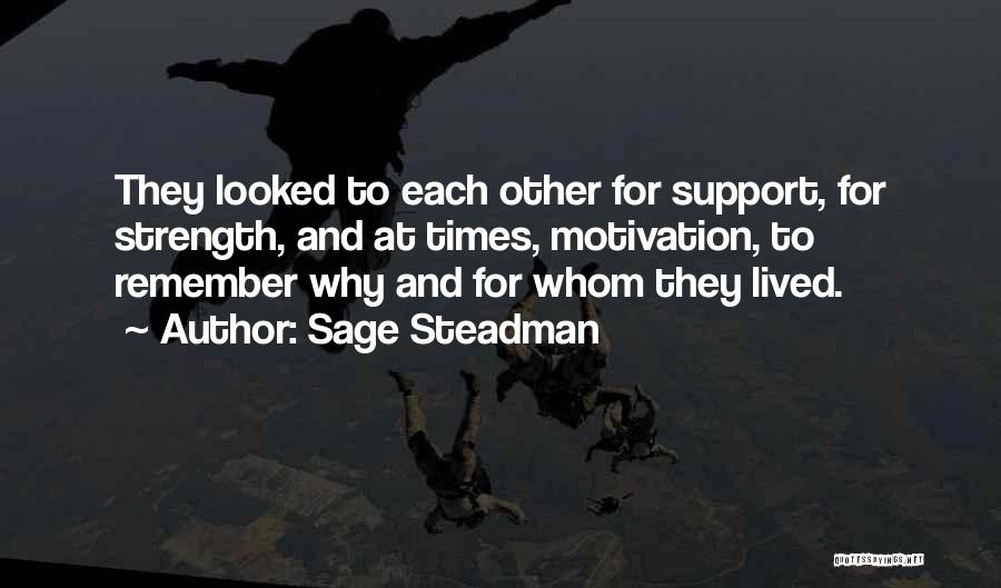 Sage Steadman Quotes 134919