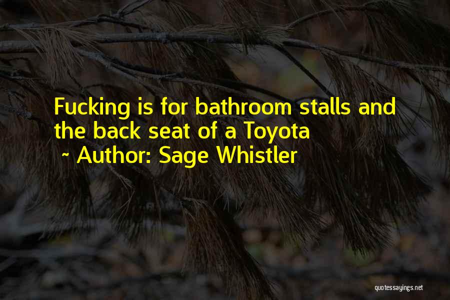 Sage Whistler Quotes 358533