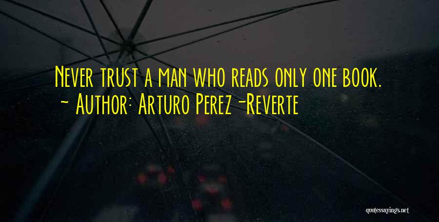 Saggers Public Quotes By Arturo Perez-Reverte