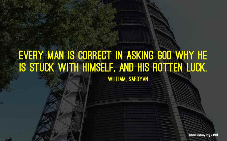 Saghav Quotes By William, Saroyan Saghav Quotes By William, Saroyan