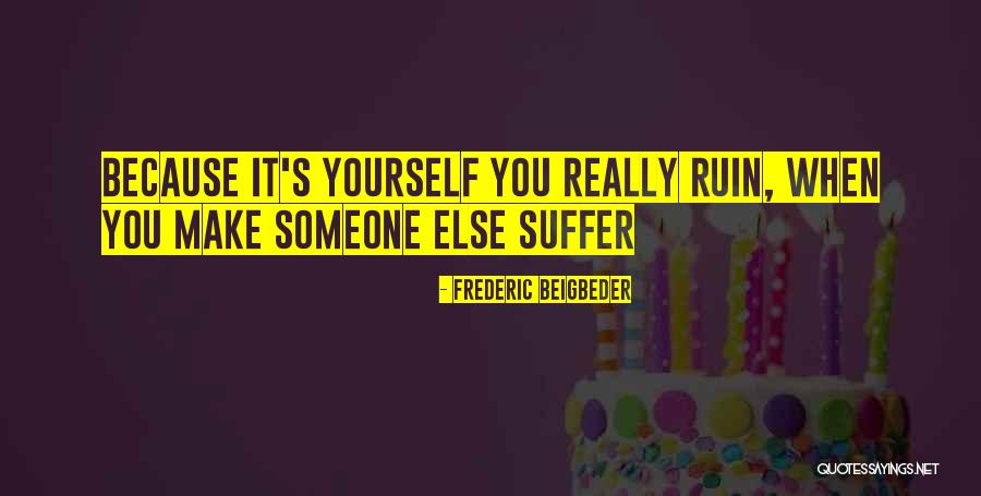 Sagi Kalev Funny Moments Quotes By Frederic Beigbeder Sagi Kalev Funny Moments Quotes By Frederic Beigbeder